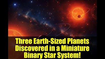 Three Earth-Sized Planets Discovered in a Miniature Binary Star System! | TOI-2267 Explained