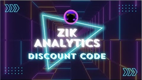 ZIK ANALYTICS COUPON CODE : ZIK ANALYTICS DISCOUNT CODE ZIK ANALYTICS PROMO CODE