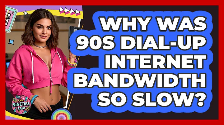 Why Was 90s Dial-up Internet Bandwidth So Slow? - I'm a 90s Baby