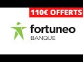 Code Parrainage Fortuneo: 110€ OFFERTS