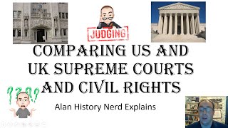 Comparing UK and US Supreme Court and Rights