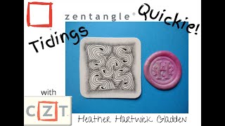 Tidings | Zentangle® Quickie