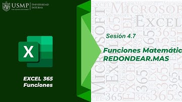 Funciones Excel 365 : Sesión 4.7 - Funciones Matemáticas: REDONDEAR.MAS