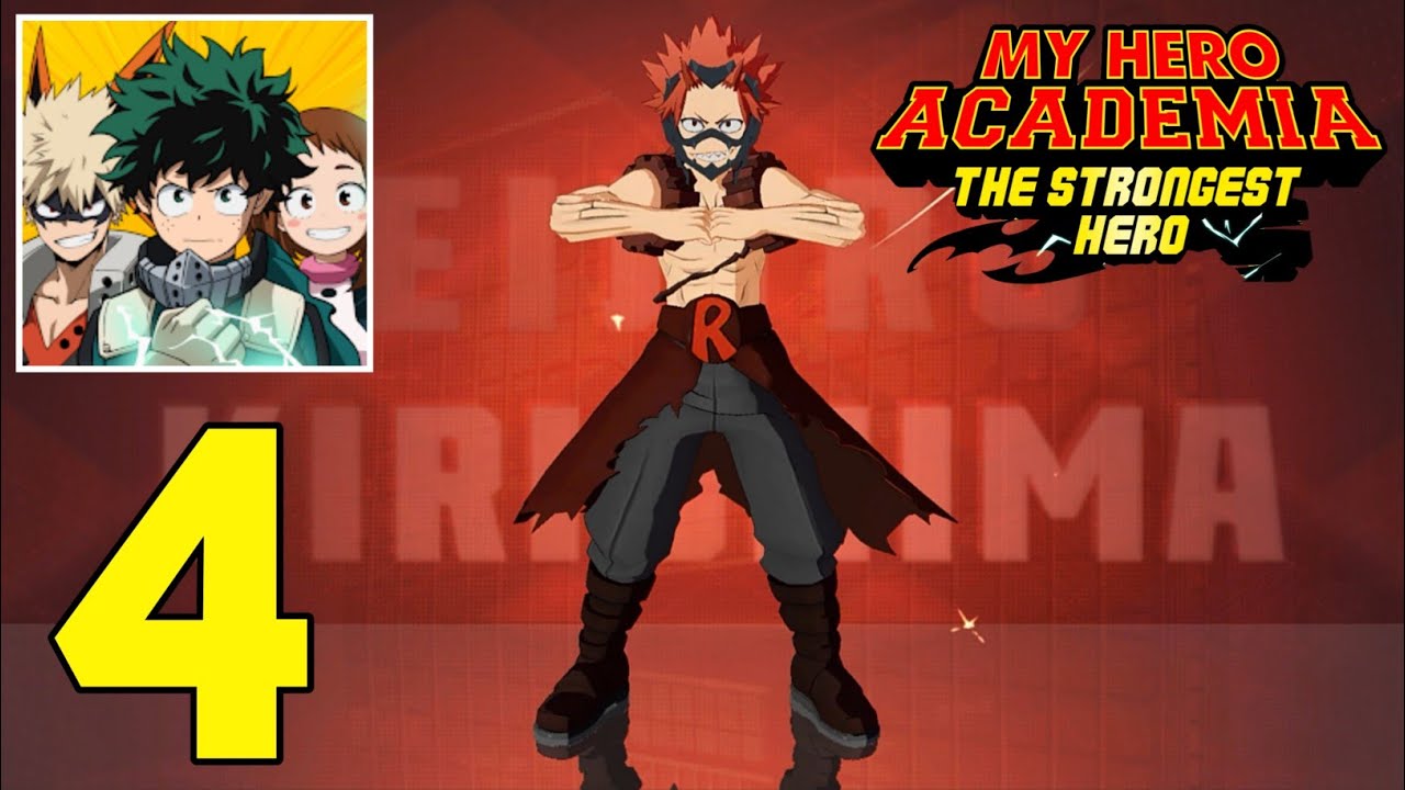 My Hero Academia: The Strongest Hero - Gameplay Walkthrough Part 4 - Eijiro Kirishima (Android, iOS)