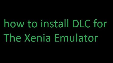 (PC) Xenia - How To Install DLC