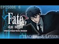 Fate/Stay Night UBW Abridged - Ep6: Teacher, A Lesson