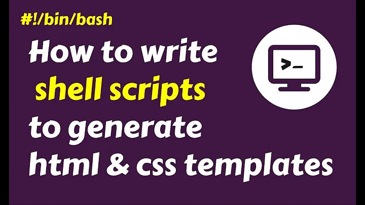 Shell scripts in Linux to generate HTML & CSS templates - Shell Scripting practical examples