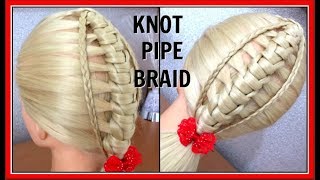 THE KNOT PIPE BRAID / POPULAR HAIRSTYLE 2018 / HairGlamour Styles /  Hairstyles