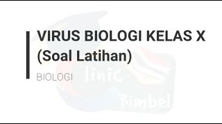 Soal dan Pembahasan Virus Biologi Kelas X