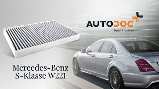 Montage Interieurfilter MERCEDES-BENZ S-CLASS (W221): gratis video