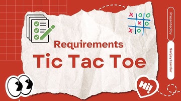 Tic Tac Toe   Requirements | Machine Coding Round | Low Level Design