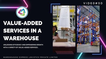 Value Added Services in a Warehouse