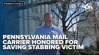Pennsylvania mail carrier honored for saving stabbing victim