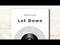 Radiohead Let Down 9 1 Demo BEST PART LOOPED Waiting Drives You Crazy