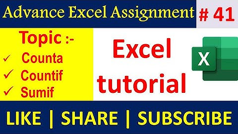 Advance Excel Assignment - 2 | Counta | Countif | Sumif