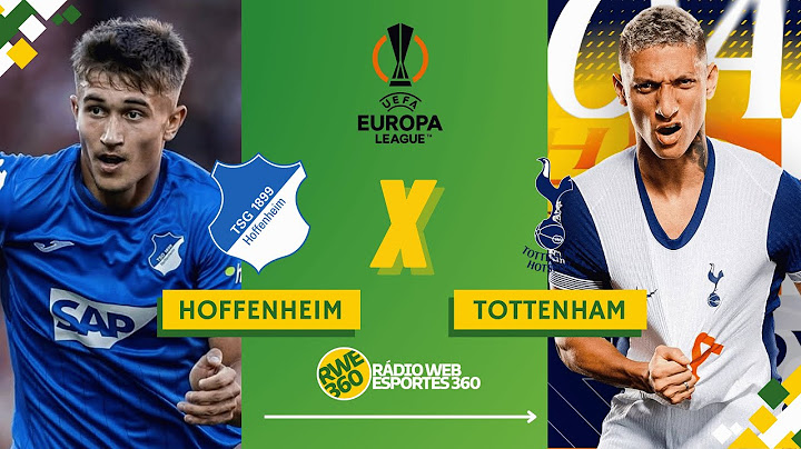 HOFFENHEIM X TOTTENHAM | EUROPA LEAGUE - NARRAÇÃO AO VIVO