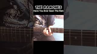 Ramones - Have You Ever Seen The Rain Guitar Cover✌️ #ramones