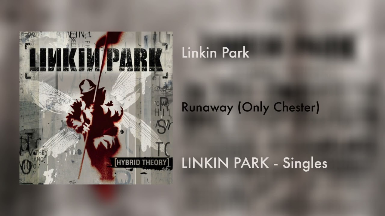 Linkin Park - Runaway (Only Chester)
