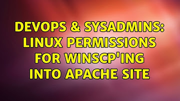 DevOps & SysAdmins: Linux permissions for WinSCP