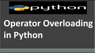 Operator Overloading in Python | Polymorphism | Python Tutorial for Beginners