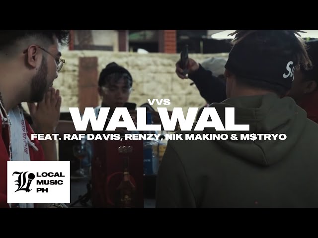 VVS - WALWAL ft. Raf Davis, Renzy, Nik Makino, & M$TRYO (Official Music Video) class=