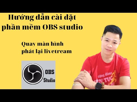 #1 Hướng dẫn tải và cài đặt phần mềm obs studio nhanh nhất Mới Nhất