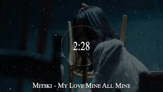 Mitski - My Love Mine All Mine