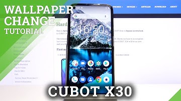 How to Change Wallpaper on CUBOT X30 – Set Up Home Screen Background