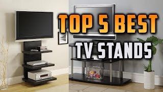 Top 5 Best TV Stands