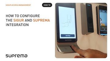 How to configure the Sigur and Suprema integration