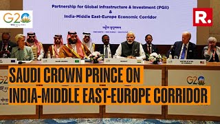 G20 Summit: Saudi Crown Prince announces the India-Middle East-Europe Economic Corridor project
