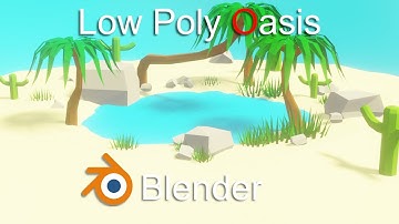 Low Poly Oasis in Blender | A-Z Time Lapse Challenge