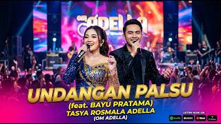 UNDANGAN PALSU - TASYA ROSMALA FEAT BAYU PRATAMA DANGDUT KOPLO TERBARU