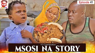 TT Comedian MSOSI  NA  STORY Episode 41