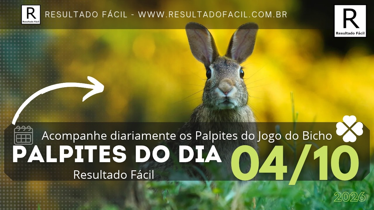 Palpites do dia Jogo do Bicho para o dia 04/10/2026