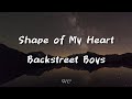 Shape of My Heart - Backstreet Boys (Lyrics)