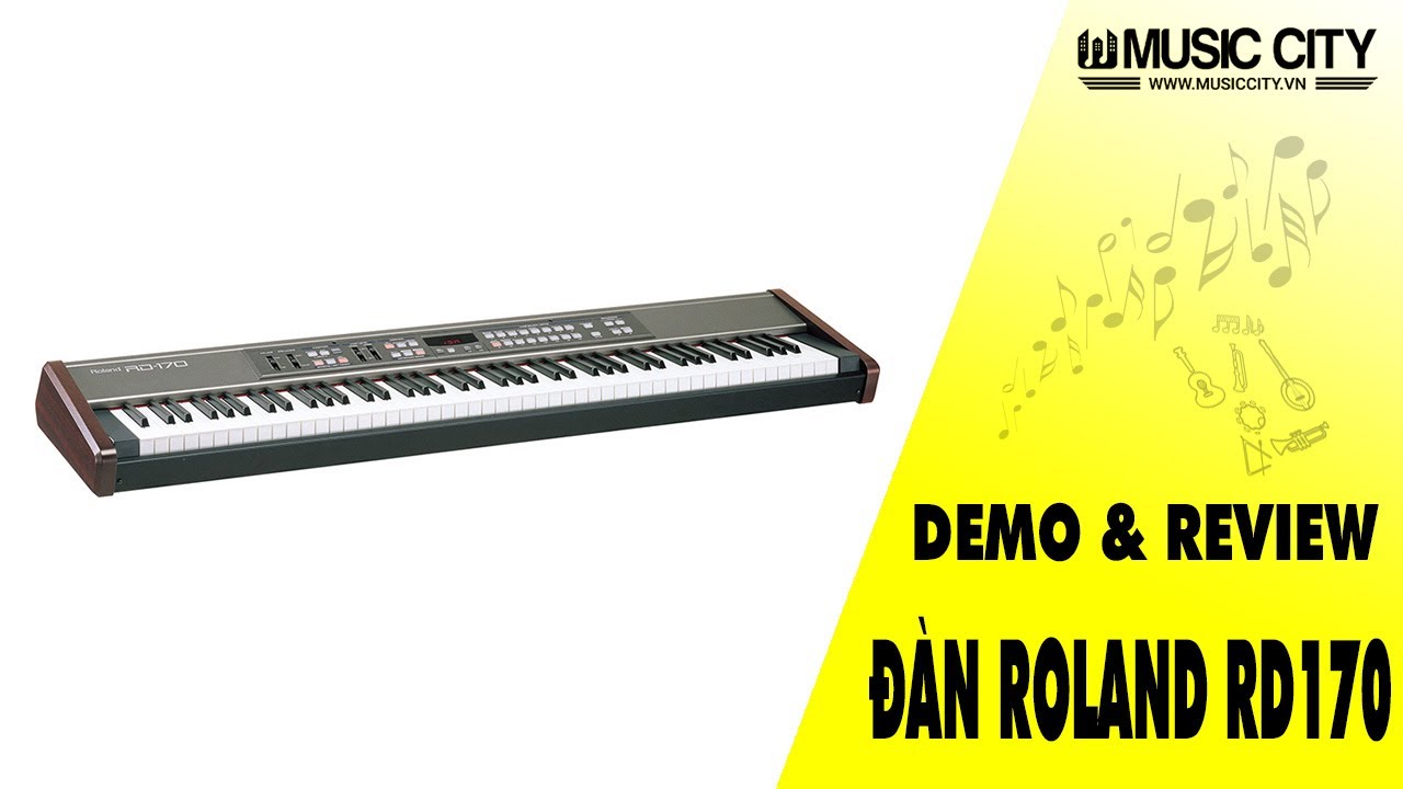 Demo Đàn Piano Roland RD170 - Music City