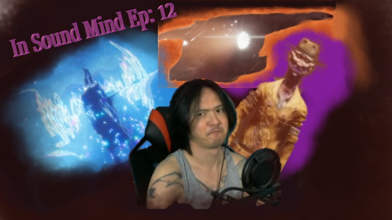 In Sound Mind Let's Play Ep 12: The Good, The Bad, The Jerk