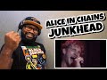 ALICE IN CHAINS - JUNKHEAD | REACTION