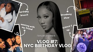 NYC BIRTHDAY VLOG| VLOG #7 Taylor Ayanna Crawford