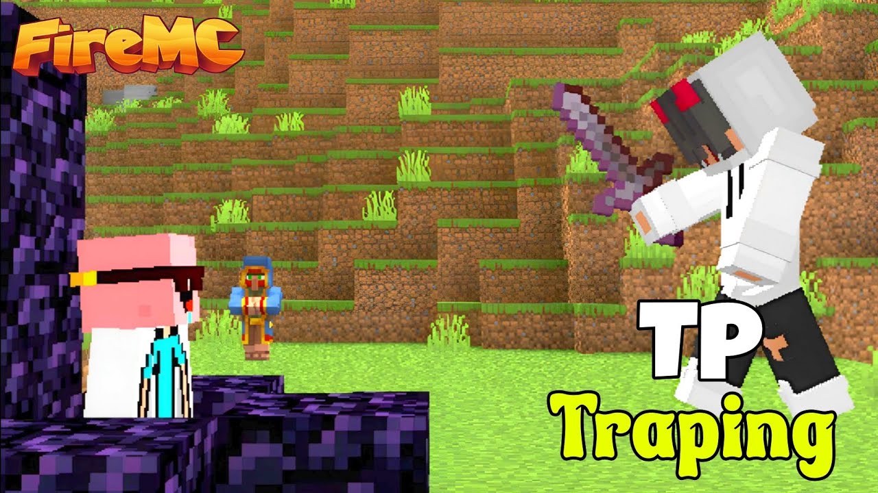 Minecraft Fire mc Best Tp Traping Trap / How to tp traping in fire mc ...