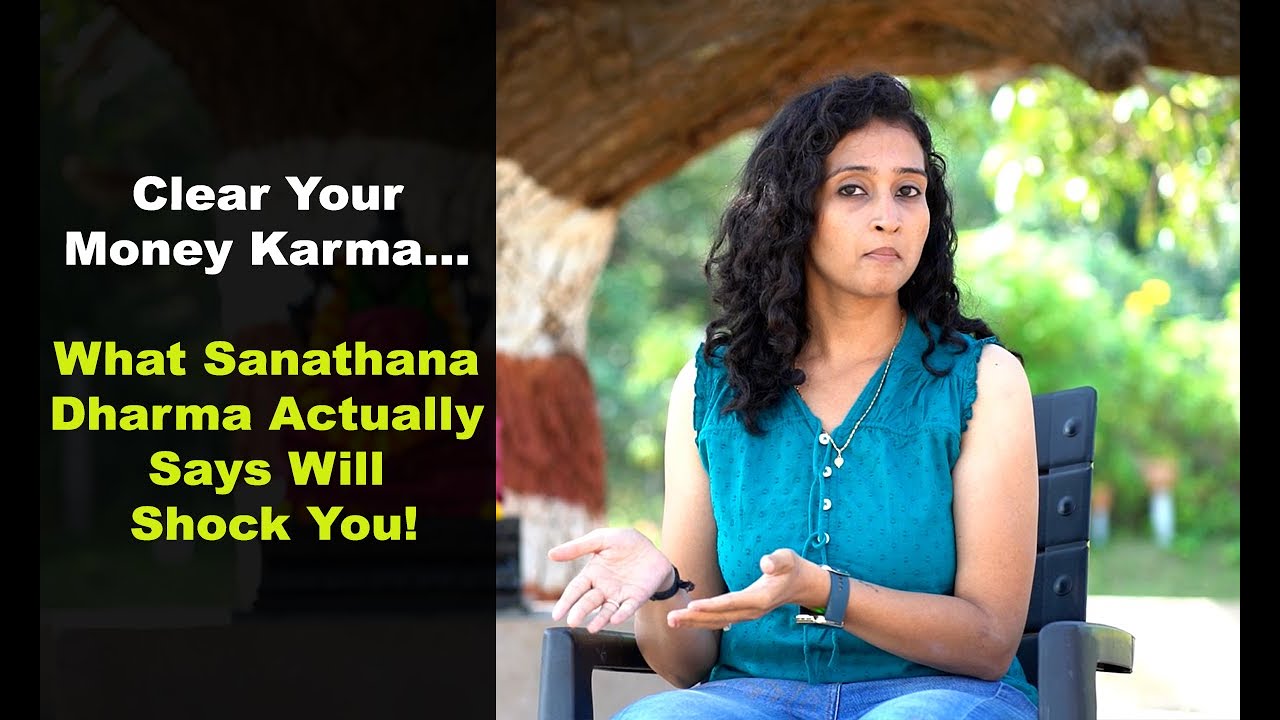 Clear Your Money Karma... What Sanathana Dharma Actually Says Will Shock You!