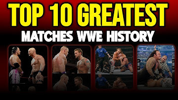 Top 10 Greatest WWE Matches of All Time #wrestlingdocumentary 