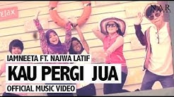 iamNEETA ft. Najwa Latif - Kau Pergi Jua (Official Music Video)  - Durasi: 4:14. 