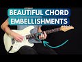 Beautiful chord embellishments you should try