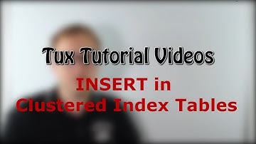 SQL Advanced #9: INSERTs into Clustered Indexes
