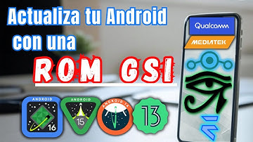 Instalación Android GSI para Mediatek Qualcomm en SUPER Particiones Dinámicas