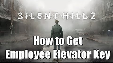 Silent Hill 2 - How to Get Employee Elevator Key