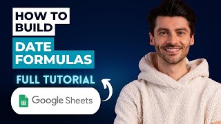 How to Build Date Formulas in Google Sheets on Desktop [2026 Guide]