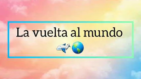 Calle 13 - la vuelta al mundo (letra)🌍